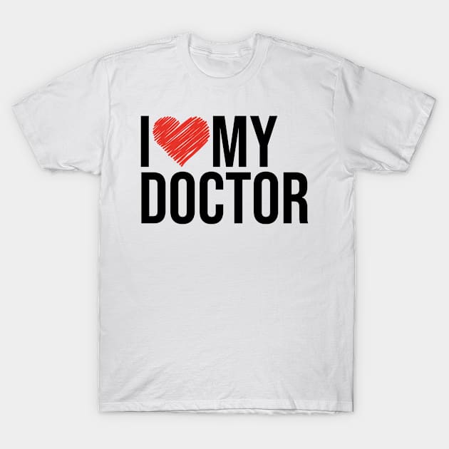 Doctor wife husband gifts for her T-Shirt by NeedsFulfilled